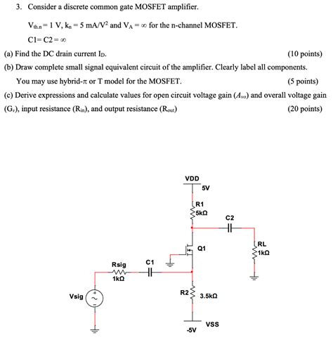 Solved Consider A Discrete Common Gate Mosfet Amplifier Chegg