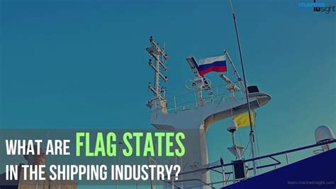 What Are Flag States In The Shipping Industry And Whats Their Role