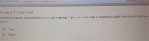 Solved Module Post Testne Tend To Make Generalizations Chegg