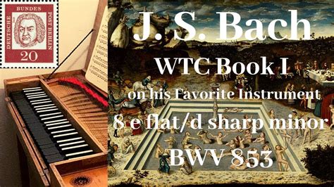 J S Bach On Clavichord WTC I Prelude And Fugue No 8 In E Flat Minor