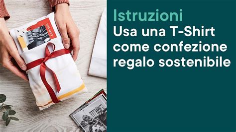 Ifolor Tutorials Usa Una T Shirt Come Confezione Regalo Sostenibile