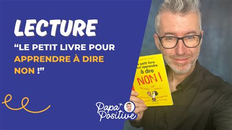 Le petit livre pour apprendre à dire non un livre essentiel pour les