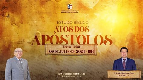 CULTO DE DOUTRINA ESTUDO BIBLICO DO ATOS DOS APÓSTOLOS 09 07 2024