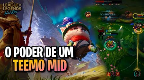 NUNCA SUBESTIME O PODER De Um TEEMO MID League Of Legends Wildrift