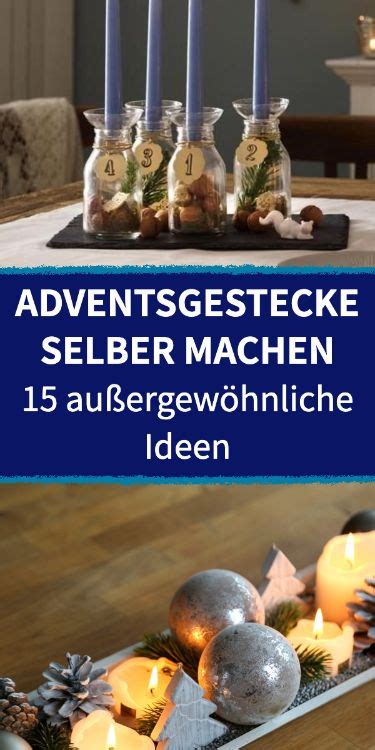 Adventsgesteck Selber Basteln 15 Besondere Ideen Adventsgesteck