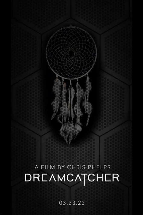 Dreamcatcher 2022 Posters — The Movie Database Tmdb