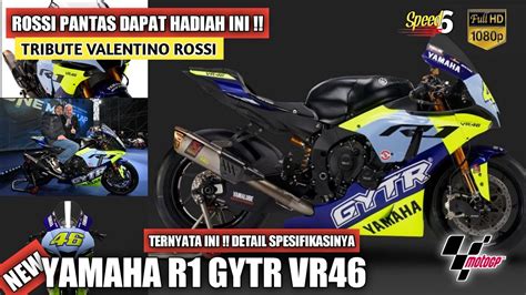 Tribute Valentino Rossi Detail Spesifikasi Yamaha R Gytr Vr Untuk