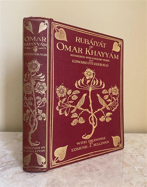 Rubáiyát of Omar Khayyám Rendered into English Verse First and