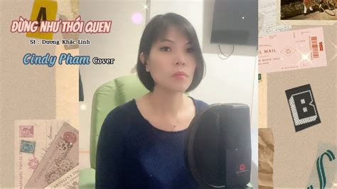 Đừng như thói quen Lyrics Cindy Cover giao lưu Ngao Du YouTube