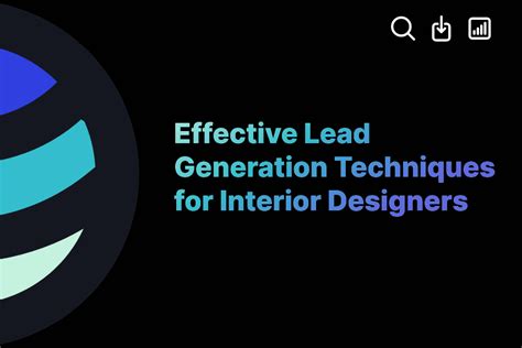 Effective Lead Generation Techniques For Interior Designers ExactBuyer