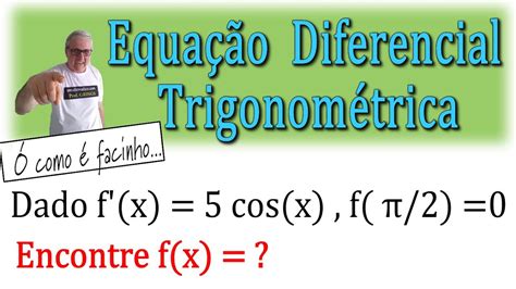 GRINGS EQUAÇÃO DIFERENCIAL TRIGONOMÉTRICA OmatematicoGrings YouTube