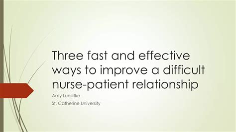 Three Effective Ways To Improve A Difficult Nurse Patient Ppt