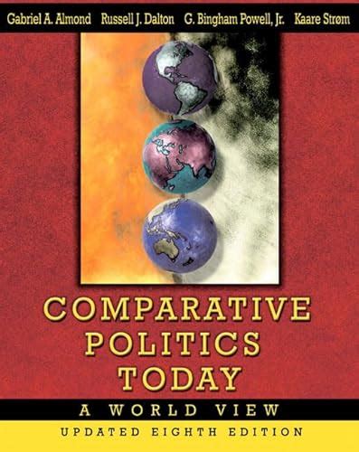 Comparative Politics Today A World View Update Edition 8th Edition