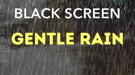 Gentle Rain Sounds 10 Hours For Relaxing Deep Sleep White Noise Black