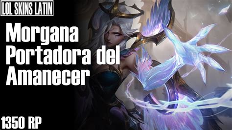 Morgana Portadora del Amanecer Español Latino League of Legends