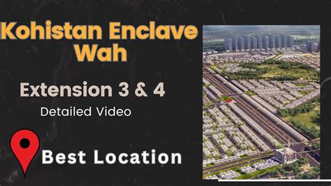 Kohistan Enclave Extension Best Location Where To Invest Detailed