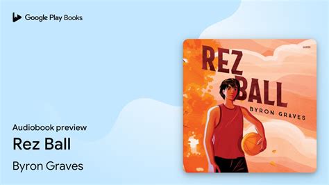 Rez Ball By Byron Graves Audiobook Preview Youtube