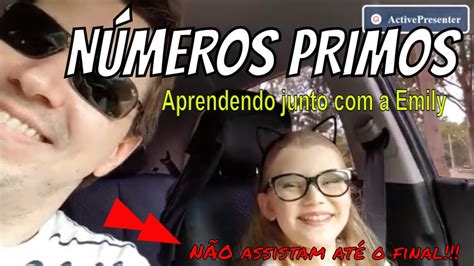 O Que SÃo NÚmeros Primos Assistam AtÉ O Final Youtube