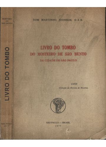 Sebo Do Messias Livro Livro Do Tombo Do Mosteiro De S O Bento Da