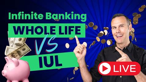 Unveiling Secrets Infinite Banking Showdown Iul Vs Whole Life Youtube