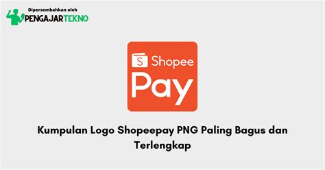 Kumpulan Logo Shopeepay Png Paling Bagus Dan Terlengkap Blog Pengajar