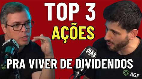 3 AÇÕES PRA VIVER DE DIVIDENDOS EMPRESAS QUE INVISTO E NÃO TIRO DA