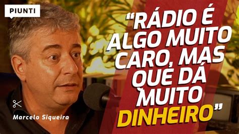 DÁ PRA FICAR RICO RÁDIO Piunti entrevista Marcelo Siqueira YouTube