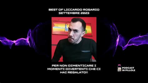 Best Of Liccardo Rosario Settembre Best Scleri E Momenti Epici