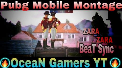 Zara Zara Pubg Mobile Beat Sync Montage By Ocean Gamers Yt Youtube