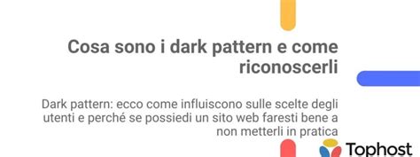 Cosa Sono I Dark Pattern E Come Riconoscerli Tophost It