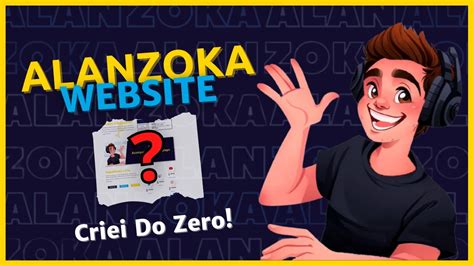 Alanzoka Website De Streamers Criando Do Zero Speed X20 YouTube