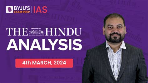 The Hindu Newspaper Analysis 4th March 2024 Current Affairs Today