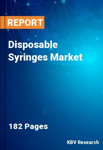 Disposable Syringes Market Size And Growth Forecast To 2030