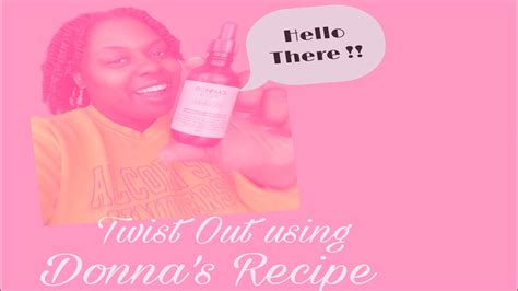 Easy Twist Out Tutorial Donnas Recipe Review Youtube