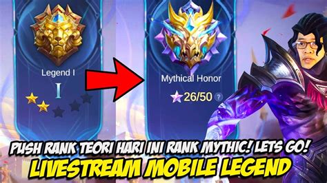 LANJUT LIVE PUSH RANK HARI INI MYTHIC SOLO RANK MABAR RANK SEASON