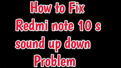 Fix Redmi Note 10s Sound And Speaker Problem Redmi Note 10s Sound Problem After Update Youtube