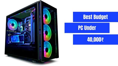 Best Budget Pc Build Under Rs Gaming Pc Build Youtube