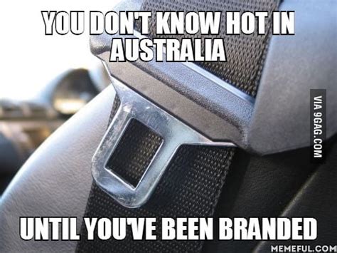 You Don T Know Hot In Australia Gag