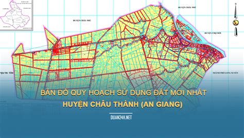 Bản đồ Quy Hoạch Sử Dụng đất Huyện Châu Thành An Giang Năm 2022