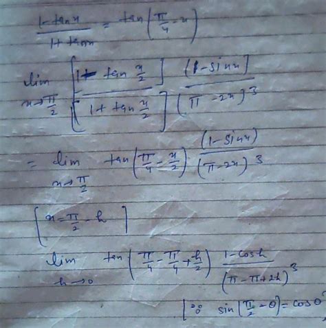 Lim X Rightarrow Frac Pi 2 Left 1 Tan Left Frac 1 Tan Left Frac X 2