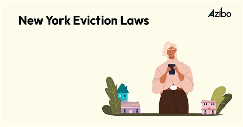 A Comprehensive Guide To New York Eviction Laws And Process In 2024 Azibo