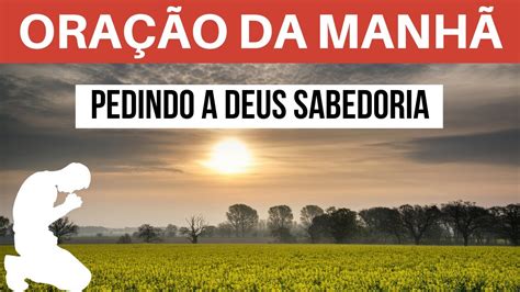 Ora O Da Manh Pedindo A Deus Sabedoria O Salmo E O