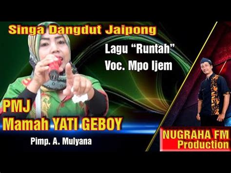 PMJ Mamah Yati Geboy Lagu Runtah Voc Empo Ijem YouTube