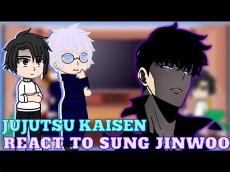 Jujutsu Kaisen React To Sung Jin Woo As Korean Sorcerer PART 1 GCRV