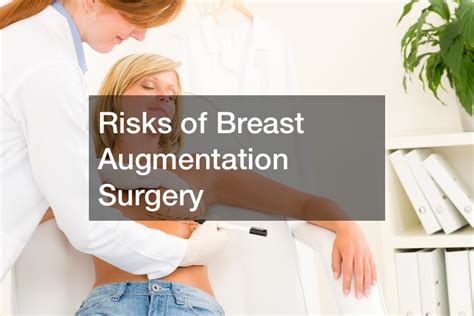 Risks Of Breast Augmentation Surgery Caregiver And Assisted Living News