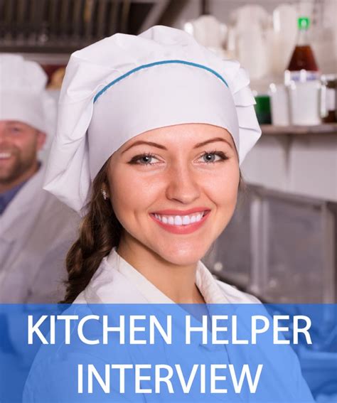 21 Kitchen Helper Interview Questions And Answers How 2 Become