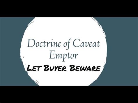 Doctrine Of Caveat Emptor Meaning Essential Elements And Exception