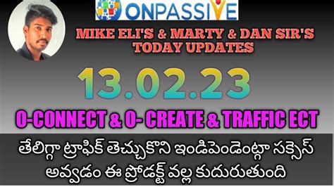 Onpassive Telugu Mike Eli S Dan Marty Sir Updates Today O Create