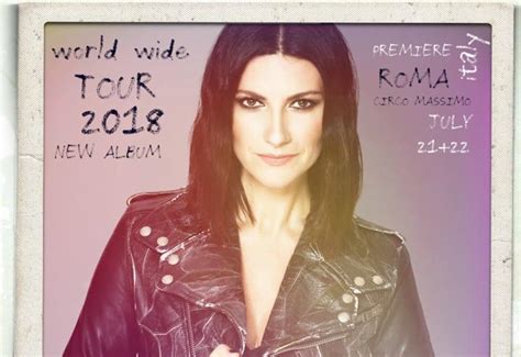 Laura Pausini Nuovo Disco E Tour Mondiale Nel Due Concerti Al