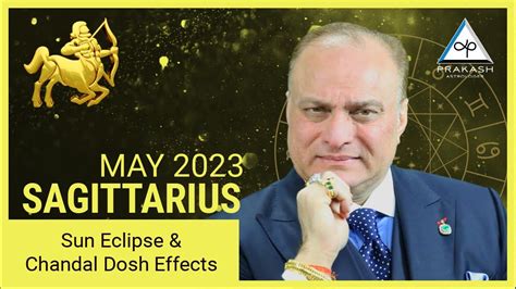 Sagittarius May Monthly Horoscope Sun Eclipse Chandal Dosh